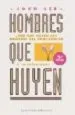 AudioLibro Hombres que Huyen: Por que Huyen en los Hombres del Compromiso y la Intimidad de John Lee