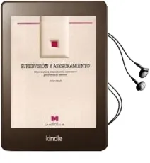 Descargar AudioLibro Supervision y Asesoramiento: Manual para Inspectores, Asesores y Profesorado Asesor de Joan Dean año 1997