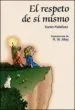 AudioLibro El Respeto de si Mismo de Karen Katafiasz