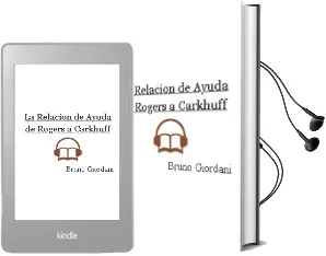 Descargar AudioLibro La Relacion de Ayuda: De Rogers a Carkhuff de Bruno Giordani año 1997