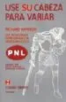 AudioLibro Use su Cabeza para Variar: Sub-Modalidades en Programacion Neurol Ingüistica de Richard Bandler