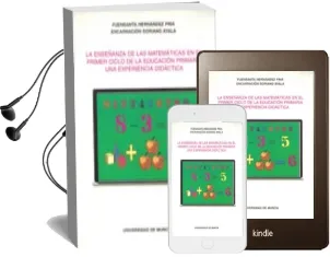 Descargar AudioLibro La Enseñanza de las Matematicas en el Primer Ciclo de la Educacio n Primaria una Experiencia Didactica de Fuensanta Hernandez Pina año 1997
