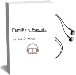 Descargar AudioLibro Familia y Escuela de Varios Autores año 1998