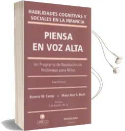 Descargar AudioLibro Piensa en voz Alta: Las Habilidades Cognitivas y Sociales en la i Nfancia, un Programa de Resolucion de Problemas para Niños de Bonnie W. Camp año 1998