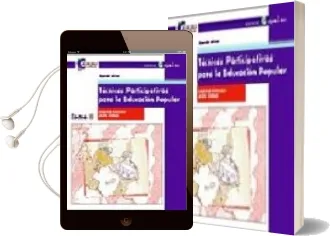 Descargar AudioLibro Tecnicas Participativas para la Educacion Popular (3ª Ed.) de Graciela Bustillos año 1998