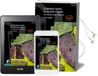 Descargar AudioLibro La Educacion Especial en la Escuela Integrada: Una Perspectiva de sde la Diversidad de Ignasi Puigdellivol año 1998