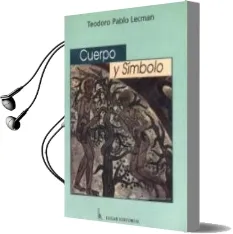 Descargar AudioLibro Cuerpo y Simbolo de Teodoro Pablo Lecman año 1998