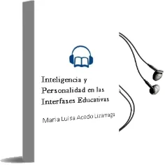 Descargar AudioLibro Inteligencia y Personalidad en las Interfases Educativas de Maria Luisa Acedo Lizarraga año 1998