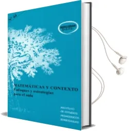 Descargar AudioLibro Matematicas y Contexto: Enfoques y Estrategias para el Aula de Varios Autores año 1998