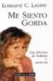 AudioLibro Me Siento Gorda de Lorraine C. Ladish