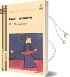 Descargar AudioLibro Ser Madre (5ª Ed.) de Rudolph Schaffer año 1998