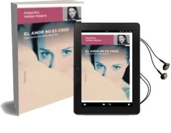 Descargar AudioLibro El Amor no es Ciego: Las Claves del Exito Amoroso de Alejandra Vallejo Najera año 1998
