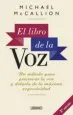 AudioLibro El Libro de la Voz: Un Metodo para Preservar la voz y Dotarla de la Maxima Expresividad de Michael Mccallion