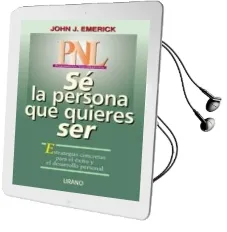 Descargar AudioLibro Pnl: Se la Persona que Quieres ser de John J. Emerick año 1998