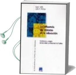 Descargar AudioLibro La Influencia del Entorno en la Educacion de Juan Valls Julia año 1998