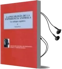 Descargar AudioLibro La Psicologia de la Experiencia Anomala: Un Enfoque Cognitivo de Graham Reed año 1998