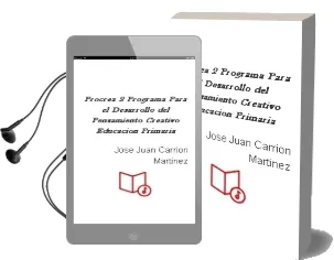 Descargar AudioLibro Procrea 2: Programa para el Desarrollo del Pensamiento Creativo (Educacion Primaria) de Jose Juan Carrion Martinez año 1998