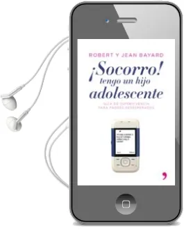 Descargar AudioLibro ¡Socorro!, Tengo un Hijo Adolescente: Guia de Supervivencia para Padres Desesperados (25ª ed. Revisada y Actualizada por el Autor) de Jean Pierre Bayard año 1998