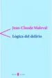 AudioLibro Logica del Delirio de Jean Claude Maleval
