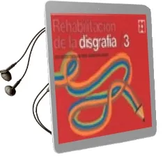 Descargar AudioLibro Rehabilitacion de la Disgrafia 3 de Jose Antonio Portellano Perez año 1998