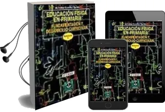 Descargar AudioLibro Educacion Fisica en Primaria: Fundamentacion y Desarrollo Curricu lar vol i de M. Esther Gonzalez Herrero año 1998