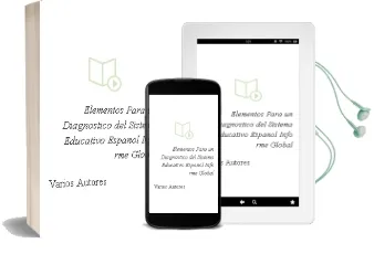 Descargar AudioLibro Elementos para un Diagnostico del Sistema Educativo Español: Info rme Global de Varios Autores año 1998
