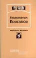 AudioLibro Frankenstein Educador de Philippe Meirieu