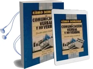 Descargar AudioLibro Como Dominar la Comunicacion Verbal y no Verbal de Gloria Hervas Fernandez año 1998