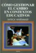 AudioLibro Como Gestionar el Cambio en Contextos Educativos de Patrick Whithaker