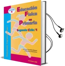 Descargar AudioLibro Educacion Fisica en Primaria Segundo Ciclo/1 de Joseluis Chinchilla Minguet año 1998