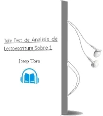 Descargar AudioLibro Tale: Test de Analisis de Lectoescritura Sobre 1 de Josep Toro año 1998