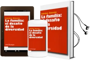 Descargar AudioLibro La Familia, el Desafio de la Diversidad de Adelina Gimeno año 1999
