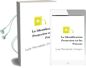 Descargar AudioLibro La Identificacion Proyectiva en las Psicosis de Luis Fernando Crespo año 1999