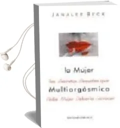 Descargar AudioLibro La Mujer Multiorgasmica de Janalee Beck año 1999