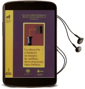 Descargar AudioLibro La Educacion a Distancia en Tiempos de Cambio: Nuevas Generacione s, Nuevos Conflictos de Varios Autores año 1999