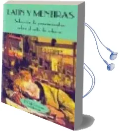 Descargar AudioLibro Latin y Mentiras: Seleccion de Pensamientos Sobre el Arte de Educ ar de Varios Autores año 1999