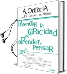 Descargar AudioLibro Potenciar la Capacidad de Aprender y Pensar: Modelos Mentales y t Ecnicas de Aprendizaje-Enseñanza de Antonio Ontoria año 1999