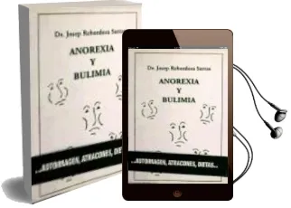 Descargar AudioLibro Anorexia y Bulimia de Josep Rebordosa Serras año 1999