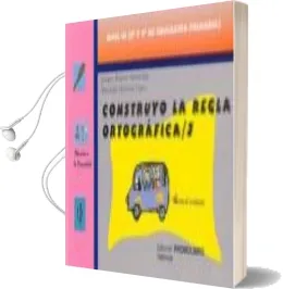 Descargar AudioLibro Construyo la Regla Ortografica 3 de Joaquin Alvarez Hernandez año 1999