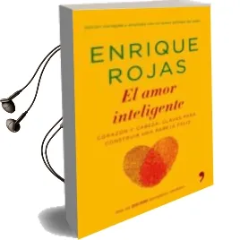 Descargar AudioLibro El Amor Inteligente: Corazon y Cabeza: Claves para Conseguir un a Pareja Feliz de Enrique Rojas año 1999