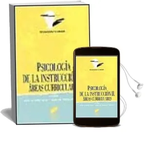 Descargar AudioLibro Psicologia de la Instruccion, ii: Areas Curriculares de Jesus Beltran Llera año 1999