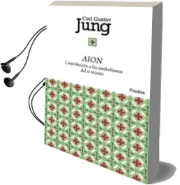 Descargar AudioLibro Aion: Contribucion a los Simbolismos del Si-Mismo de Carl Gustav Jung año 1999