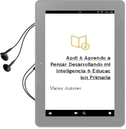 Descargar AudioLibro Apdi 6: Aprendo a Pensar Desarrollando mi Inteligencia (6º Educac ion Primaria) de Varios Autores año 1999