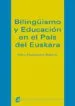 AudioLibro Bilinguismo y Educacion en el Pais del Euskara de Felix Etxeberria Balerdi