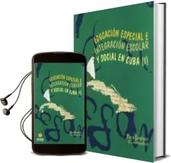 Descargar AudioLibro Educacion Especial e Integracion Escolar y Social en Cuba i de Varios Autores año 1999