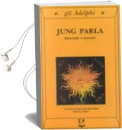 Descargar AudioLibro Jung Parla. Interviste e Incontri de Varios Autores año 1999