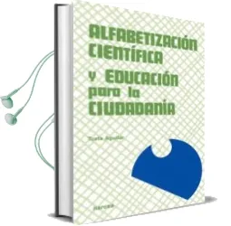 Descargar AudioLibro Alfabetizacion Cientifica y Educacion para la Ciudadania: Una pro Puesta de Formacion de Profesores de Tusta Aguilar año 1999