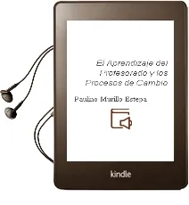 Descargar AudioLibro El Aprendizaje del Profesorado y los Procesos de Cambio de Paulino Murillo Estepa año 1999