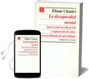 Descargar AudioLibro La Discapacidad Mental: Apoyos para la Educacion y Superacion de Niños con Problemas de Aprendizaje de Varios Autores año 1999