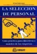 AudioLibro La Seleccion de Personal: Guia Practica para Directivos y Mandos de las Empresas de Mª Jose Nebot Lopez